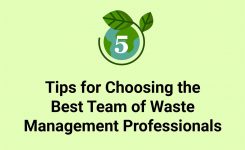How to Choose the Best Waste Management Professionals for Your Project